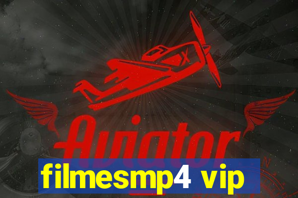 filmesmp4 vip